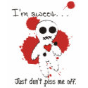 I'm Sweet Just don't piss me off t-shirts