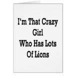 I'm That Crazy Girl Who Has Lots Of Lions Card
