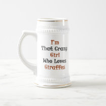 I'm That Crazy Girl Who Loves Giraffes Coffee Mug