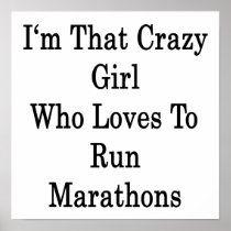I'm That Crazy Girl Who Loves To Run Marathons