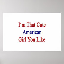 I'm That Cute American Girl You Like. Poster