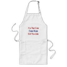 I'm That Cute Costa Rican Girl You Like Aprons