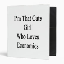 I'm That Cute Girl Who Loves Economics Binders
