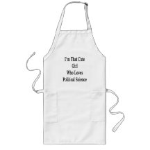 I'm That Cute Girl Who Loves Political Science Apron