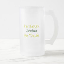 I'm That Cute Jamaican Guy You Like Mug