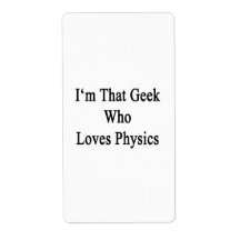 I'm That Geek Who Loves Physics Custom Shipping Label