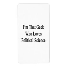 I'm That Geek Who Loves Political Science Shipping Label