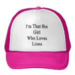 I'm That Hot Girl Who Loves Lions