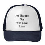 I'm That Hot Guy Who Loves Lions