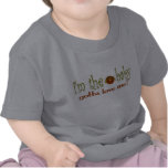 I'm the baby love me tshirts