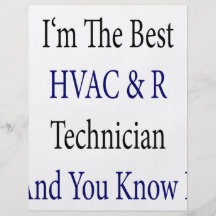 I'm The Best HVAC R Technician And You Know It Flyer