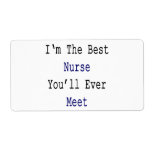 I'm The Best Nurse You'll Ever Meet Custom Shipping Labels