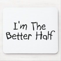 Im The Better Half