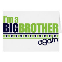 I'm the Big Brother Again Blue/Green T-shirt Cards