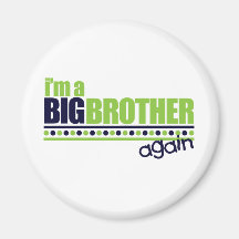 I'm the Big Brother Again Blue/Green T-shirt Magnets
