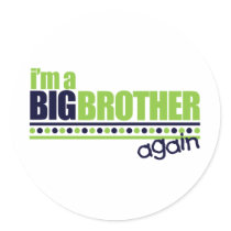 I'm the Big Brother Again Blue/Green T-shirt stickers