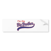 I'm the big brother bumper stickers