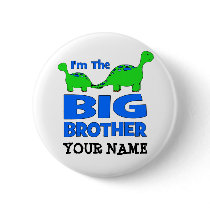 I'm the BIG Brother! Custom Dinosaur Design Pinback Buttons