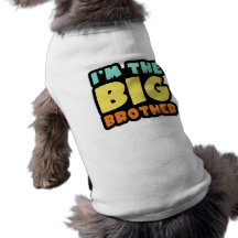 I'm The Big Brother Dog Shirt