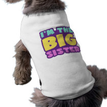 I'm The Big Sister Doggie Tee