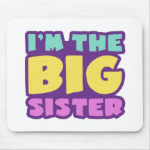 I'm The Big Sister Mousepad
