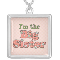 I'm The Big Sister Necklace