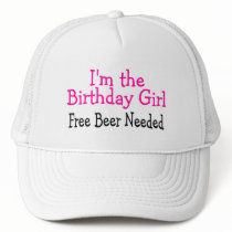 Im The Birthday Girl Free Beer Needed