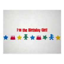 I'm the Birthday Girl! Post Card