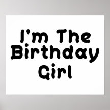 I'm The Birthday Girl Poster