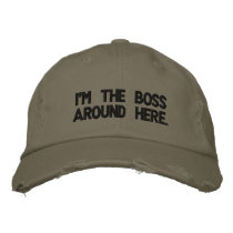 I'm the Boss Around Here Embroidered Baseball Cap
