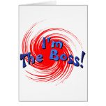 I'm The Boss Card