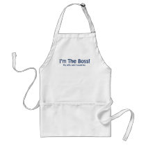 I'm the Boss My Wife Said So Aprons