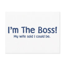 I'm the Boss My Wife Said So