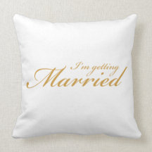 I'm the Bride - I'm getting married pillow
