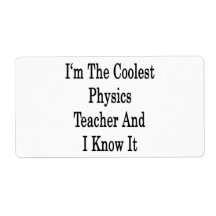 I'm The Coolest Physics Teacher And I Know It Custom Shipping Label