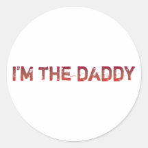 I'm The Daddy - Warm Red - Stickers