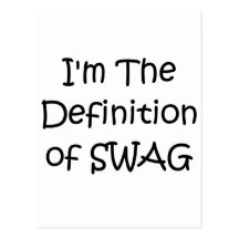 I'm The Definition of Swag Postcard
