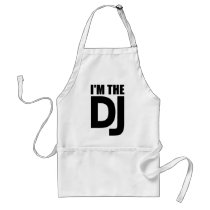 I'm the DJ Aprons