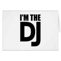I'm the DJ Greeting Card