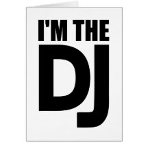 I'm the DJ Greeting Cards
