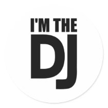 I'm the DJ Stickers