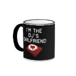 I'm The DJ's Girlfriend Coffee Mugs