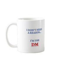 I'm the DM Coffee Mug