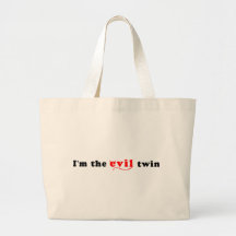 I'm The Evil Twin Bag