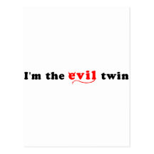 I'm The Evil Twin Post Cards