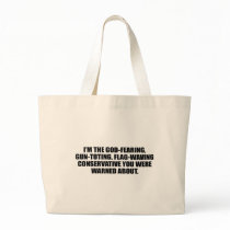 I'm the God fearing Conservative Canvas Bags
