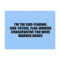 I'm the God fearing Conservative Post Cards