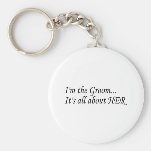 I'm The Groom Keychain