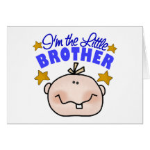I'm The Little Brother Greeting Card