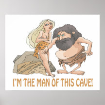 Im The Man Of This Cave Posters